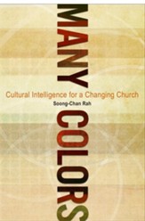Many Colors: Cultural Intelligence for a Changing Church