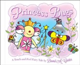 Princess Bugs: A Touch-and-Feel Fairy Tale