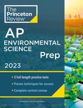 Princeton Review AP Environmental Science Prep, 2023: Practice Tests + Complete Content Review + Strategies & Techniques