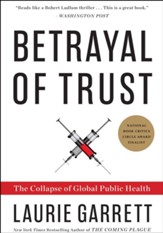 Betrayal of Trust: The Collapse of Global Public Health - eBook