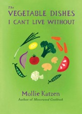 The Vegetable Dishes I Can't Live Without - eBook