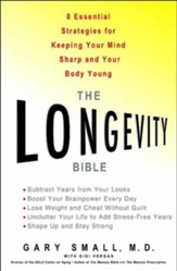 The Longevity Bible: 8 Essential Strategies For Keeping Your Mind Sharp and Your Body Young - eBook