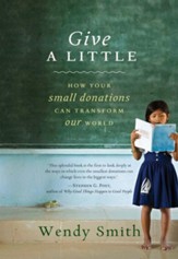 Give a Little: How Your Small Donations Can Transform Our World - eBook