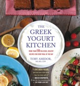 The Greek Yogurt Kitchen: More Than 130 Delicious, Healthy Recipes for Every Meal of the Day - eBook