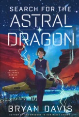 Search for the Astral Dragon, Hardcover