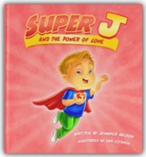 Super J And The Power Of Love