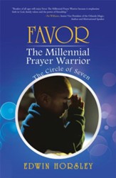 Favor, The Millennial Prayer Warrior: The Circle of Seven - eBook