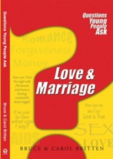 Love & Marriage: Questions Young People Ask