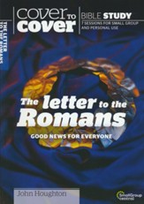 Letter to the Romans: Good News for Everyone (Cover to Cover Bible Study Guides)