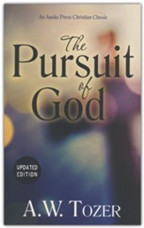 The Pursuit of God, Updated Edition