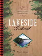 Lakeside Retreat: Life-Giving Inspiration from a Restful Shore