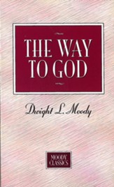 The Way To God: Moody Classics Series / New edition - eBook