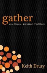 Gather: Why God Calls His People Together - eBook