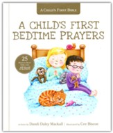 A Child's First Bedtime Prayers: 25 Heart-to-Heart Talks with Jesus