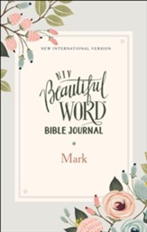 NIV Beautiful Word Bible Journal, Comfort Print, Mark