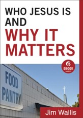 Who Jesus Is and Why It Matters (Ebook Shorts) - eBook