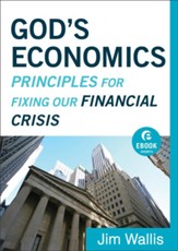God's Economics (Ebook Shorts): Principles for Fixing Our Financial Crisis - eBook