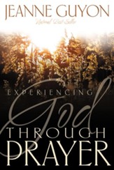 Experiencing God Through Prayer - eBook
