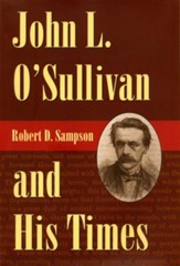 John L. O'Sullivan and His Times - eBook