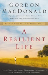 A Resilient Life: You Can Move Ahead No Matter What - eBook