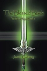 The Blessed Blade: Wielders Saga: Book 1 - eBook