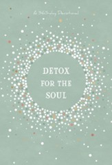 Detox for the Soul: A 365-day Devotional