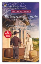 The Engagement Bargain/The Cowboy Seeks a Bride