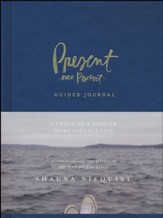 Present Guided Journal: Journey to a Simpler, More Soulful Life