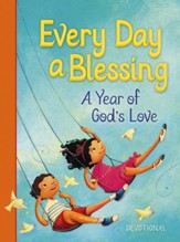 Every Day a Blessing: A Year of God's Love - eBook