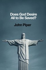 Does God Desire All to Be Saved? - eBook