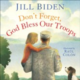 Don't Forget] God Bless Our Troops
