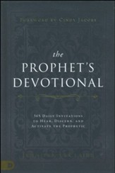The Prophet's Devotional: 365 Daily Invitations to  Hear, Discern, and Activate the Prophetic