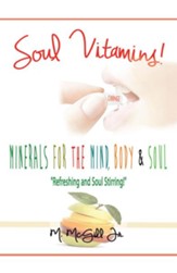 Soul Vitamins: Minerals for the Mind, Body and Soul - eBook