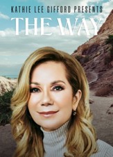 Kathie Lee Gifford Presents: The Way - DVD