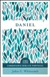 Comentario bíblico Portavoz: Daniel (Daniel: Everyday Bible Commentary)