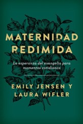 Maternidad redimida (Risen Motherhood)