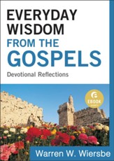 Everyday Wisdom from the Gospels (Ebook Shorts): Devotional Reflections - eBook