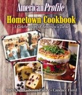American Profile Hometown Cookbook: A Celebration of America's Table - eBook