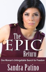 The Epic Return: One Woman's Unforgettable Search for Freedom - eBook
