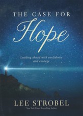 Case for Hope: Looking Ahead with Confidence and Courage