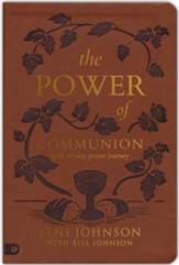 The Power of Communion with 40-Day Prayer Journey,  Gift Ed.: Accessing Miracles Through the Body and Blood