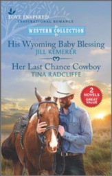 His Wyoming Baby Blessing and Her Last Chance Cowboy