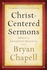 Christ-Centered Sermons: Models of Redemptive Preaching - eBook