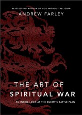 Art of Spiritual War, The: An Inside Look at the Enemy's Battle Plan - eBook