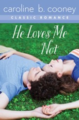 He Loves Me Not: A Cooney Classic Romance - eBook