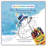 The Snowman's Song: A Christmas Story - Coloring book edition