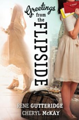 Greetings from the Flipside: A Novel - eBook