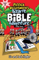 Patrick Wigglesworth's Bizarre Bible Adventure-#2 Tricky Ti  mes