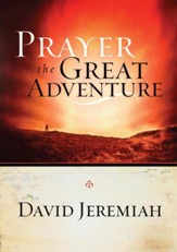 Prayer, the Great Adventure - eBook