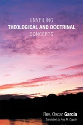 Unveiling Theological and Doctrinal Concepts - eBook